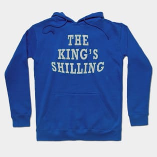 The King's Shilling Hoodie